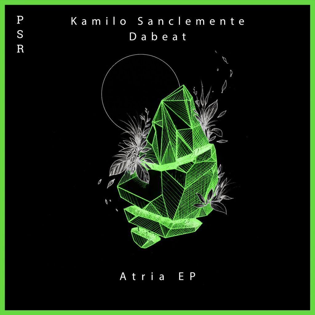 Kamilo Sanclemente & Dabeat - Atria [PSR031]